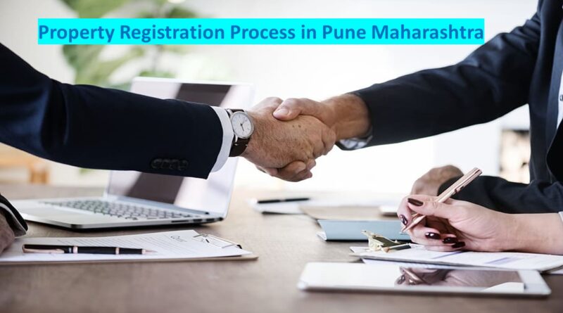 Property Registration Process in Pune Maharashtra