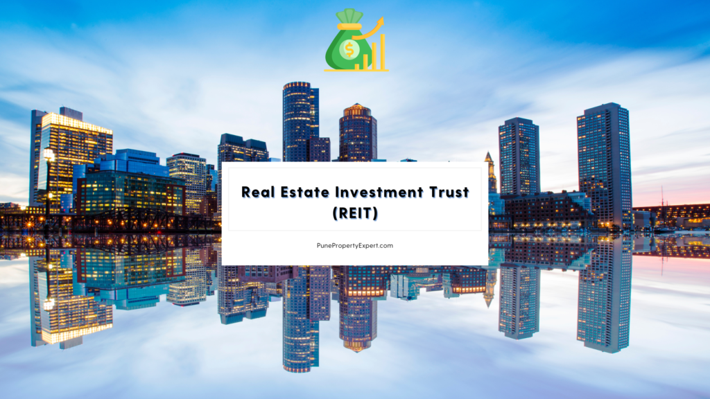 Real Estate Investment Trust (REIT)